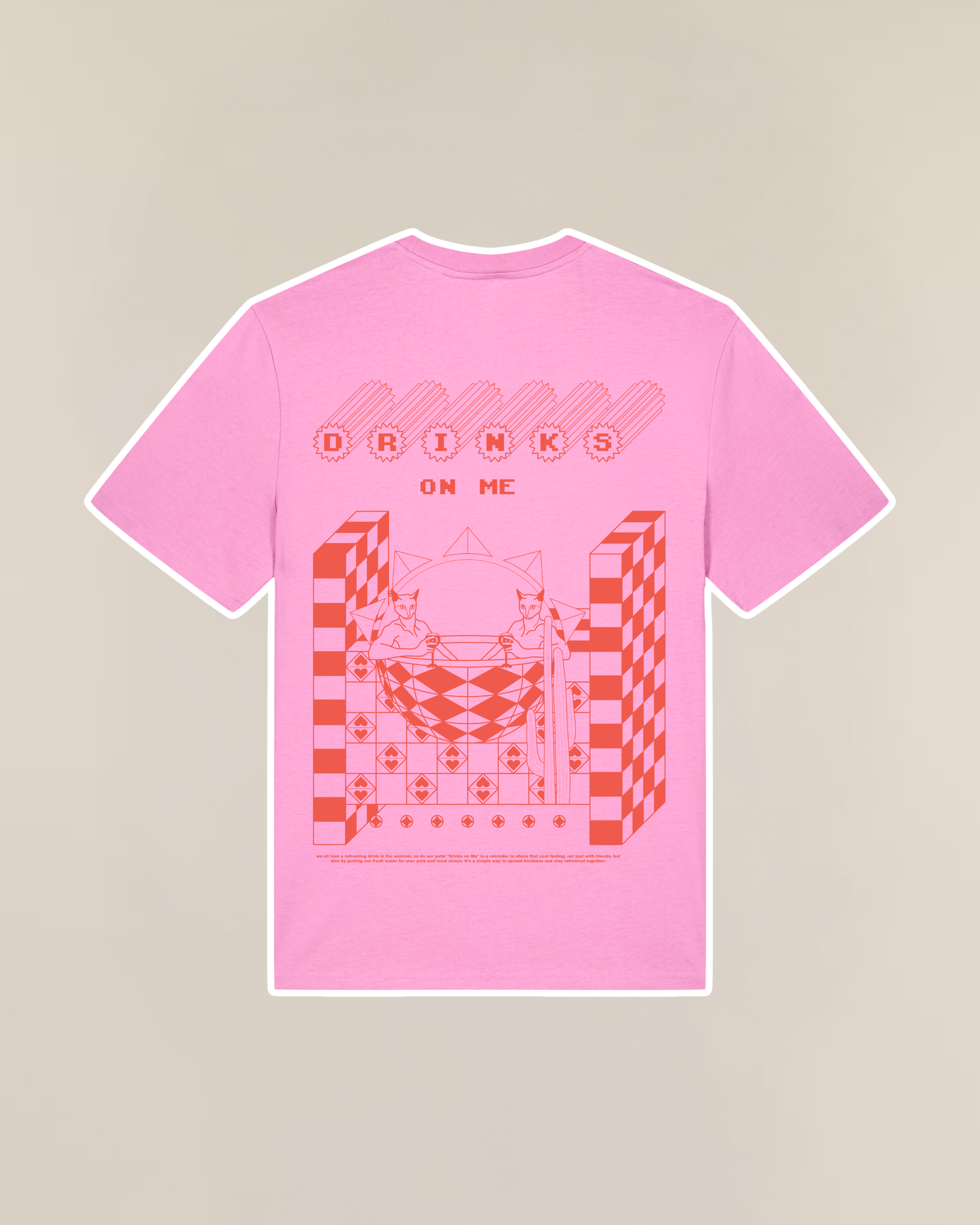 Drinks On Me - Pink edition